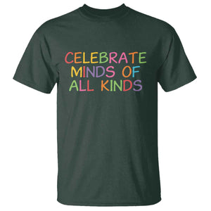 Autism Acceptance T Shirt Celebrate Minds of All Kinds TS14 Dark Forest Green Print Your Wear