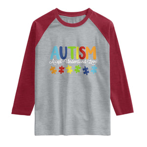 Autism Acceptance Raglan Shirt Accept Understand Love Special Education Teacher Gift TS14 Heather Gray Heather Red Print Your Wear