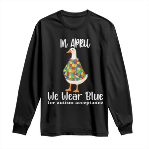 Funny Silly Goose Neurodivergent Support Long Sleeve Shirt In April We Wear Blue For Autism Acceptance TS14 Black Print Your Wear