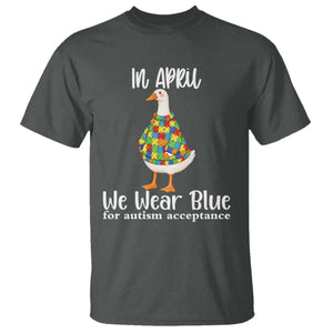 Funny Silly Goose Neurodivergent Support T Shirt In April We Wear Blue For Autism Acceptance TS14 Dark Heather Print Your Wear