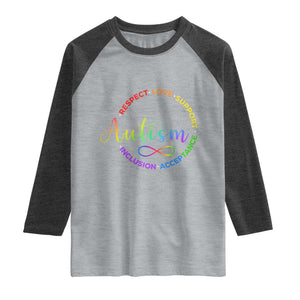 Autism Acceptance Raglan Shirt Respect Love Support Autism Awareness Month TS14 Heather Gray Heather Charcoal Print Your Wear