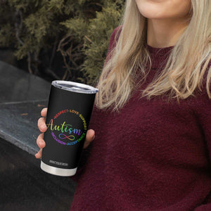 Autism Acceptance Tumbler Cup Respect Love Support Autism Awareness Month TS14 Print Your Wear
