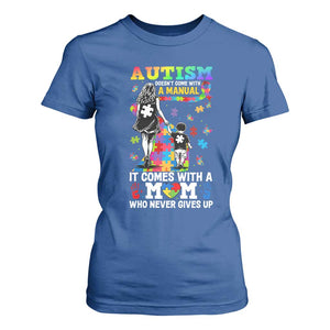 Autism Acceptance T Shirt For Women Doesn't Come with a Manual Autism Mom TS14 Royal Blue Print Your Wear