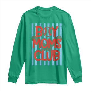 Boy Moms Club Long Sleeve Shirt Funny Motherhood Baseball Gift For Mom TS14 Irish Green Print Your Wear