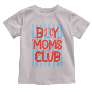 Boy Moms Club Toddler T Shirt Funny Motherhood Baseball Gift For Mom TS14 Ice Gray Print Your Wear