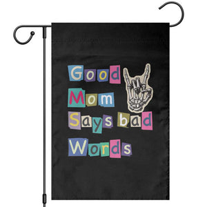 Good Moms Say Bad Words Garden Flag Funny Sarcastic Mom Mother’s Day Gift TS14 Black Print Your Wear