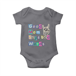 Good Moms Say Bad Words Baby Onesie Funny Sarcastic Mom Mother’s Day Gift TS14 Charcoal Print Your Wear