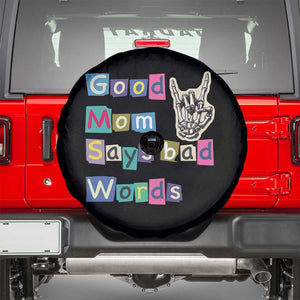 Good Moms Say Bad Words Spare Tire Cover Funny Sarcastic Mom Mother’s Day Gift TS14 Black Print Your Wear