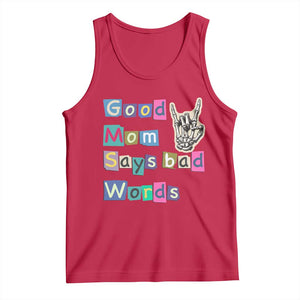 Good Moms Say Bad Words Tank Top Funny Sarcastic Mom Mother’s Day Gift TS14 Red Print Your Wear