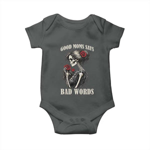 Good Moms Say Bad Words Baby Onesie Funny Sarcastic Skeleton Mom Mother’s Day TS14 Dark Heather Print Your Wear