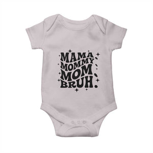 Mama Mommy Mom Bruh Baby Onesie Funny Mom Life Mother’s Day Gift TS14 Ice Gray Print Your Wear