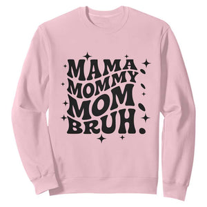 Mama Mommy Mom Bruh Sweatshirt Funny Mom Life Mother’s Day Gift TS14 Light Pink Print Your Wear