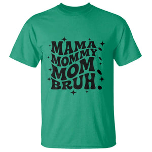 Mama Mommy Mom Bruh T Shirt Funny Mom Life Mother’s Day Gift TS14 Irish Green Print Your Wear