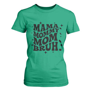 Mama Mommy Mom Bruh T Shirt For Women Funny Mom Life Mother’s Day Gift TS14 Irish Green Print Your Wear
