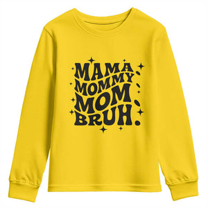 Mama Mommy Mom Bruh Youth Sweatshirt Funny Mom Life Mother’s Day Gift TS14 Daisy Print Your Wear