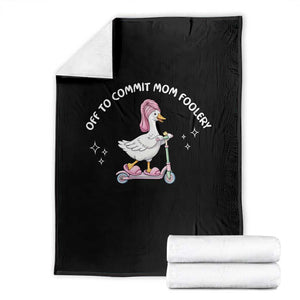 Funny Goose Mom Throw Blanket Off To Commit Mom Foolery TS14 Black Print Your Wear