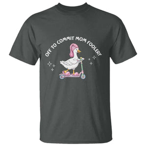 Funny Goose Mom T Shirt Off To Commit Mom Foolery TS14 Dark Heather Print Your Wear