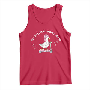 Funny Goose Mom Tank Top Off To Commit Mom Foolery TS14 Red Print Your Wear
