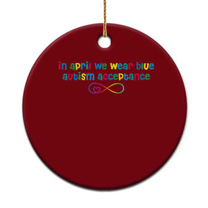 Autism Acceptance Ceramic Ornament Neurodivergent Support Infinity Heart Symbol TS14 1pc Red Print Your Wear