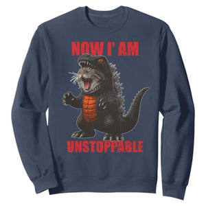 Now I Am Unstoppable Sweatshirt Funny Cute Cat Catzilla TS14 Navy Print Your Wear