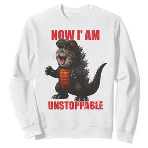 Now I Am Unstoppable Sweatshirt Funny Cute Cat Catzilla TS14 White Print Your Wear