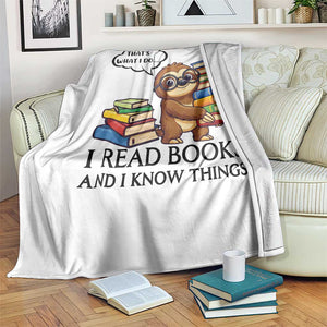 That Is What I Do I Read Books Throw Blanket Funny Sloth Book Lover TS14 Print Your Wear