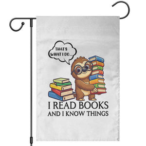 That Is What I Do I Read Books Garden Flag Funny Sloth Book Lover TS14 White Print Your Wear