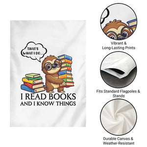That Is What I Do I Read Books Garden Flag Funny Sloth Book Lover TS14 Print Your Wear