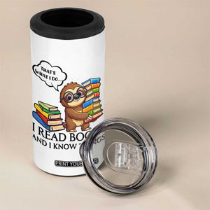 That Is What I Do I Read Books 4 in 1 Can Cooler Tumbler Funny Sloth Book Lover TS14 Print Your Wear