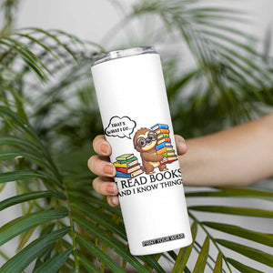 That Is What I Do I Read Books Skinny Tumbler Funny Sloth Book Lover TS14 Print Your Wear