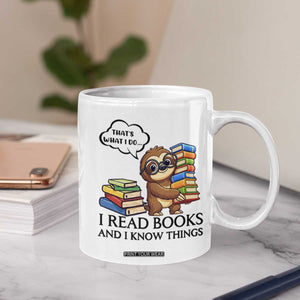That Is What I Do I Read Books Coffee Mug Funny Sloth Book Lover TS14 Print Your Wear