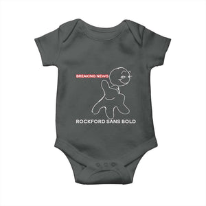 Funny Quote Baby Onesie Breaking News Rockford Sans Bold TS14 Dark Heather Print Your Wear