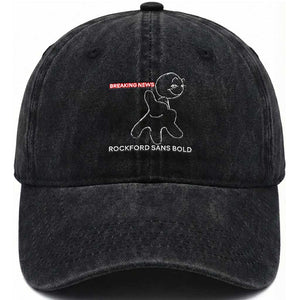 Funny Quote Washed Cotton Baseball Cap Breaking News Rockford Sans Bold TS14 Washed Cap Universal Fit Black Print Your Wear