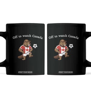 Off to Watch Canada Coffee Mug Patriotic Canadian Beaver Football Soccer Fan Gift