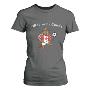 Off to Watch Canada T Shirt For Women Patriotic Canadian Beaver Football Soccer Fan Gift