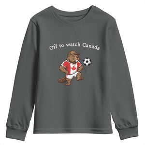 Off to Watch Canada Youth Sweatshirt Patriotic Canadian Beaver Football Soccer Fan Gift