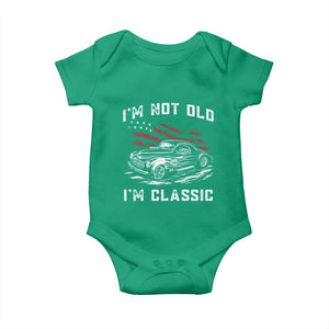 I'm Not Old I'm Classic Baby Onesie 1941 American Classic Hotrod TS14 Irish Green Print Your Wear