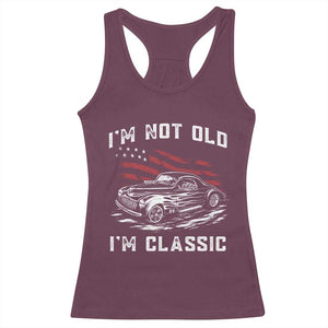 I'm Not Old I'm Classic Racerback Tank Top 1941 American Classic Hotrod TS14 Maroon Print Your Wear