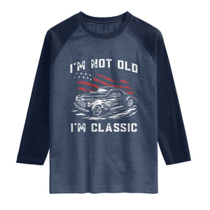 I'm Not Old I'm Classic Raglan Shirt 1941 American Classic Hotrod TS14 Heather Denim Navy Print Your Wear