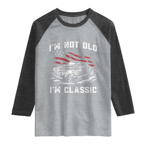 I'm Not Old I'm Classic Raglan Shirt 1941 American Classic Hotrod TS14 Heather Gray Heather Charcoal Print Your Wear