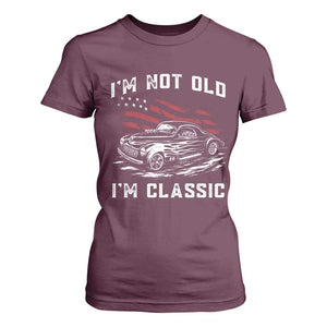 I'm Not Old I'm Classic T Shirt For Women 1941 American Classic Hotrod TS14 Maroon Print Your Wear