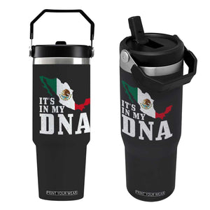 It's in My DNA Mexican Proud Hispanic Gift Mexico Flag Flip Straw Tumbler TS14 One Size: 30 oz Black Print Your Wear