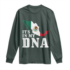 It's in My DNA Mexican Proud Hispanic Gift Mexico Flag Long Sleeve Shirt TS14 Dark Forest Green Print Your Wear