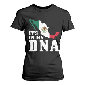 It's in My DNA Mexican Proud Hispanic Gift Mexico Flag T Shirt For Women TS14 Black Print Your Wear