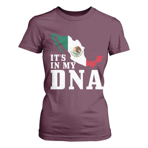 It's in My DNA Mexican Proud Hispanic Gift Mexico Flag T Shirt For Women TS14 Maroon Print Your Wear