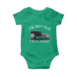I'm Not Old I'm Classic Baby Onesie Traditional Hot Rod Sedan Tudor Fordor TS14 Irish Green Print Your Wear