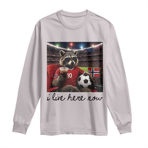 Norway Soccer Football Fan Norge Norwegian Flag Long Sleeve Shirt Funny Raccoon I Live Here Now TS14 S Ice Gray Print Your Wear