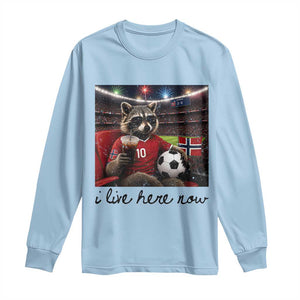 Norway Soccer Football Fan Norge Norwegian Flag Long Sleeve Shirt Funny Raccoon I Live Here Now TS14 Light Blue Print Your Wear