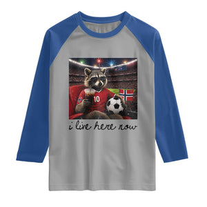 Norway Soccer Football Fan Norge Norwegian Flag Raglan Shirt Funny Raccoon I Live Here Now TS14 Sport Gray Royal Print Your Wear
