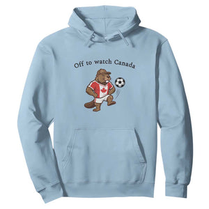 Off to Watch Canada Hoodie Patriotic Canadian Beaver Football Fan Gift
